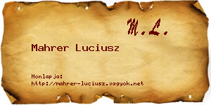 Mahrer Luciusz névjegykártya